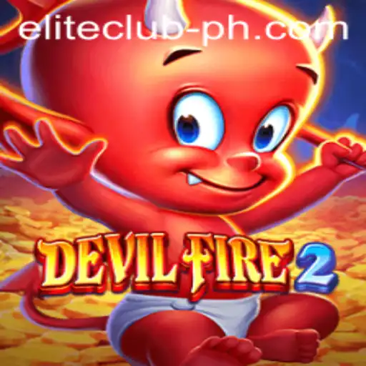 Unlocking the Secrets of DevilFire2: A Glimpse into the ELITE CLUB