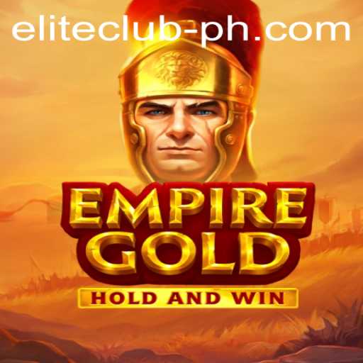EmpireGold - Introduction to the ELITE CLUB Experience