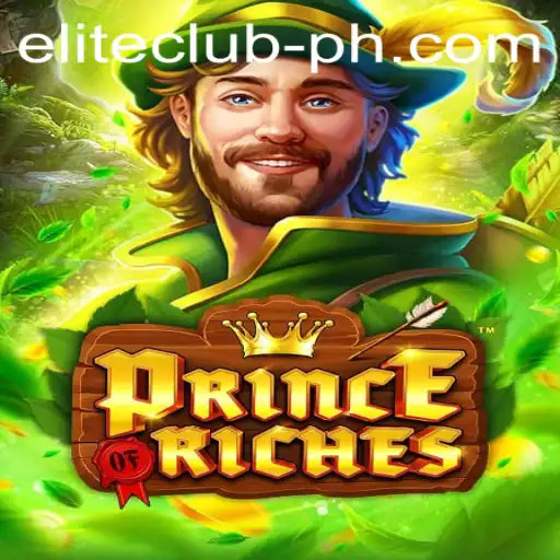 Discover the Intrigue of PrinceOfRiches: The Ultimate Gaming Experience with ELITE CLUB